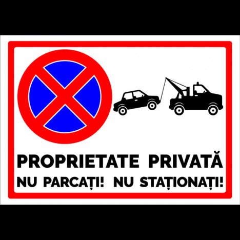 Indicator de securitate proprietate privata si nu parcati nu stationati