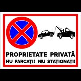 Indicator de securitate proprietate privata si nu parcati nu stationati